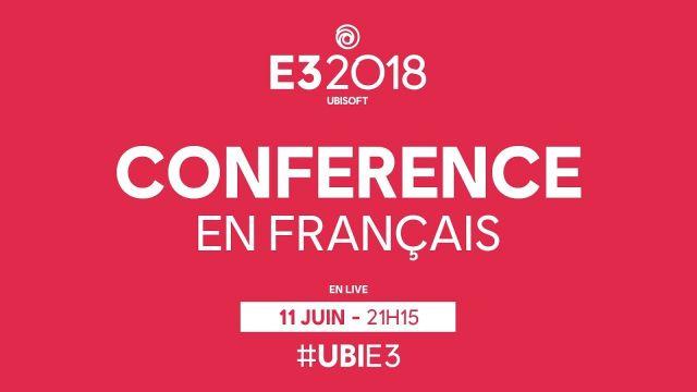 E3 2018 : Suivez en direct la conférence Ubisoft doublée en français !
