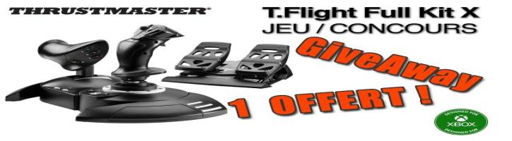 [GIVEAWAY] Thrusmaster T.Flight Full Kit X - JEU CONCOURS - 1 Kit Offert !  Giveaway Joystick FS2020