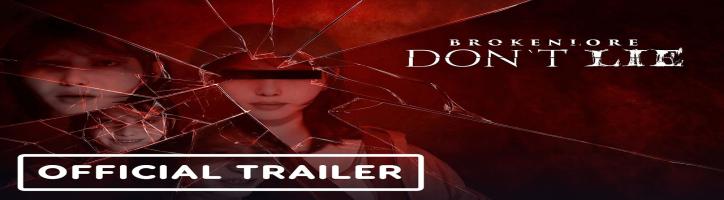 BrokenLore: DON'T LIE - Official Release Date Trailer