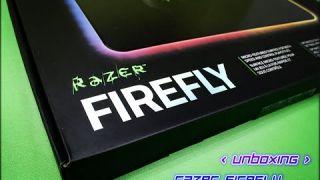[ UNBOXING + LIGHTING FEATURE ] - RAZER FIREFLY