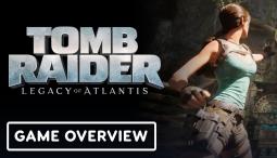 Tomb Raider: Legacy of Atlantis - Official 'Traversal & Movement Reimagined' Overview Trailer