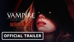 Vampire: The Masquerade - Oaths & Ashes - Official Trailer
