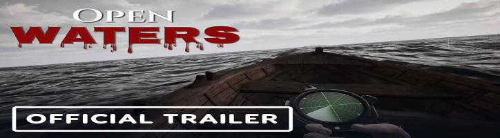 Open Waters - Official Reveal Trailer