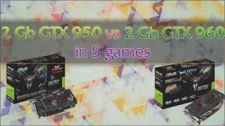 GTX 950 VS GTX 960 in 5 games