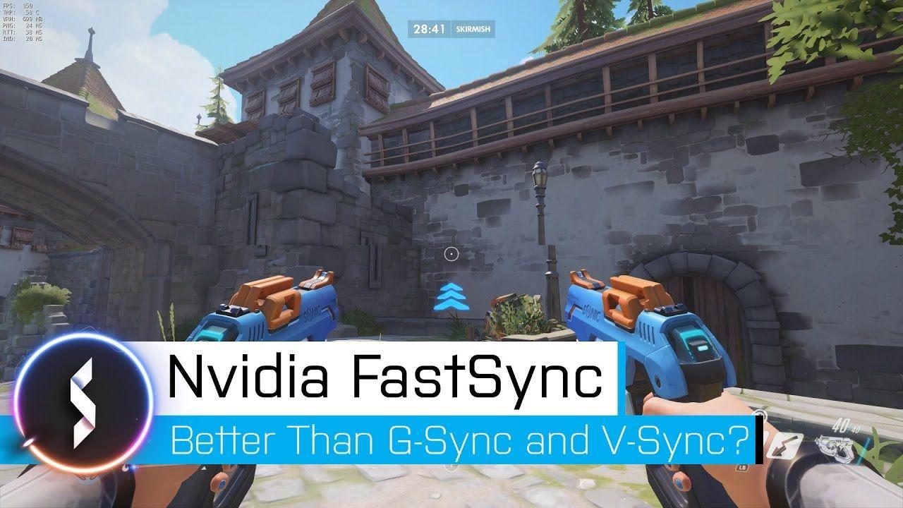 Nvidia Fast Sync Better Than G-Sync and V-Sync?