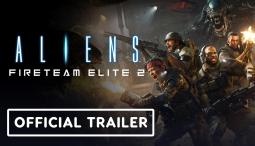 Aliens: Fireteam Elite 2 - Official Co-Op Showcase Trailer