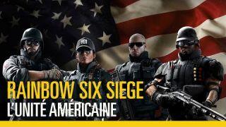 Rainbow Six Siege - Découvrez l'Unité Américaine !