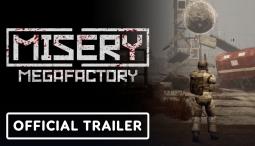 Misery - Official Megafactory Update Launch Trailer