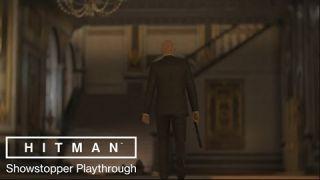 HITMAN - World Premiere 'Showstopper' Playthrough