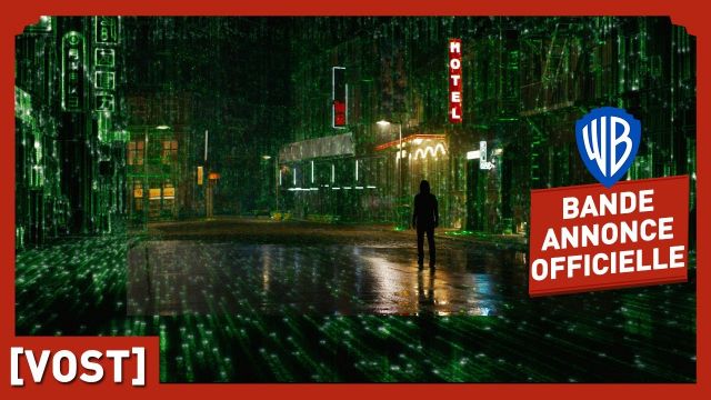 Matrix Resurrections – Bande-Annonce Officielle 1 (VOST) - Keanu Reeves
