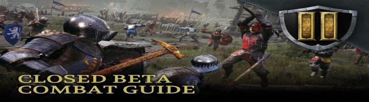 Chivalry 2 - Closed Beta Combat Guide