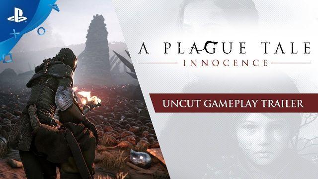 A Plague Tale: Innocence - Uncut Gameplay Trailer | PS4