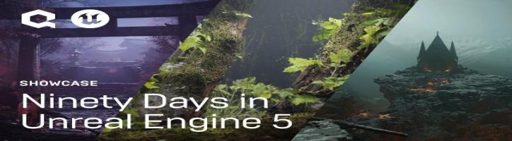 Ninety Days in Unreal Engine 5