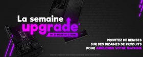 Materiel.net : La semaine de l'upgrade PC