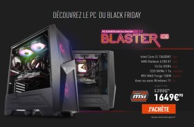 Black Friday Materiel.net : 150&euro; de remise sur le PC Gamer Blaster - &eacute;dition limit&eacute;e