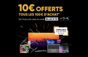 FNAC : 10&euro; offerts tous les 100&euro; d&rsquo;achat chez Fnac jusqu&rsquo;&agrave; demain soir